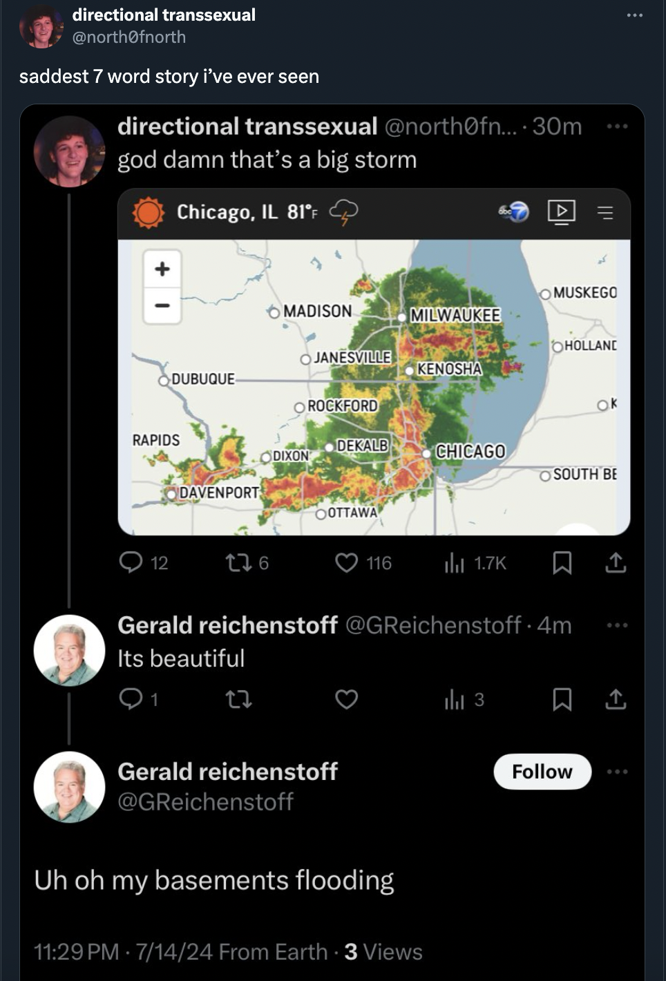 screenshot - directional transsexual saddest 7 word story I've ever seen directional transsexual .... 30m god damn that's a big storm Chicago, Il 81" Omuskego Madison Milwaukee Hollane Janesville Dubuque Kenosha Orockford Ok Rapids Dekalb Crixon Chicago S